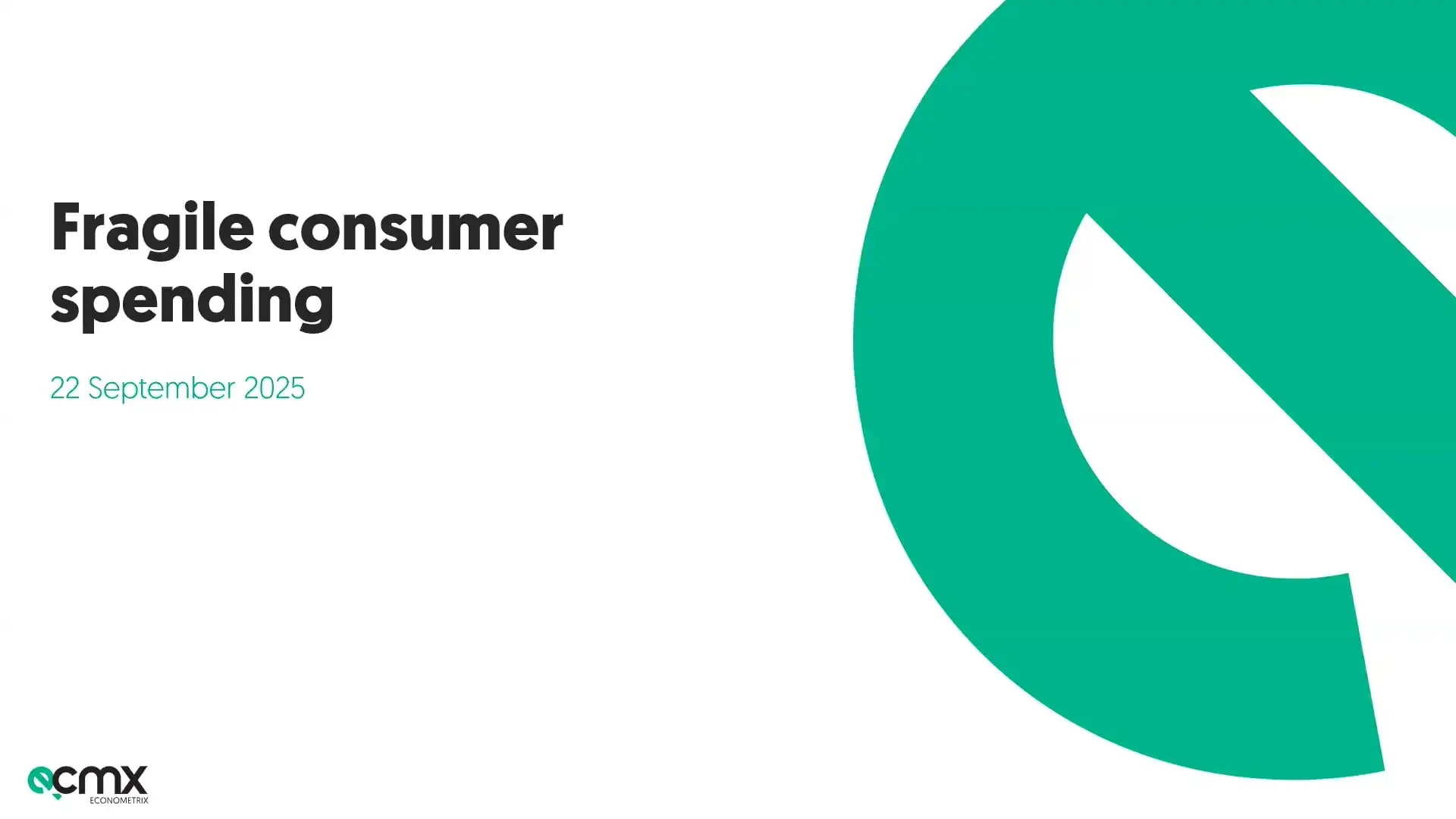 Fragile consumer spending, September 22, 2025, Econometrix